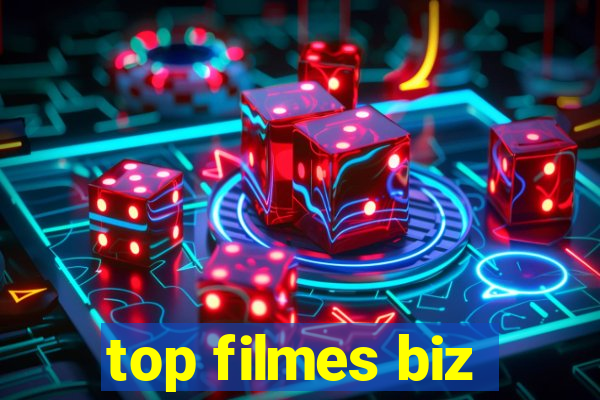top filmes biz